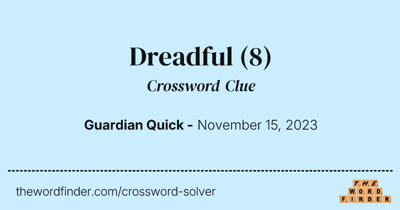 Dreadful crossword clue image