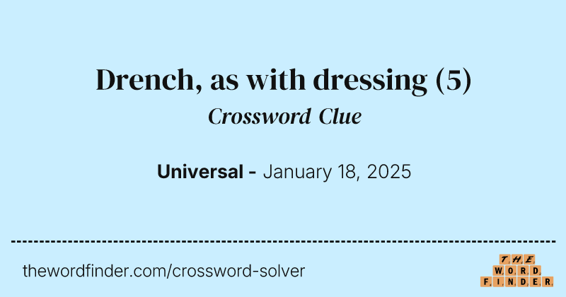 Drench, as with dressing crossword clue image