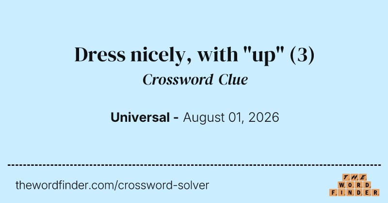 Dress nicely, with "up" crossword clue image