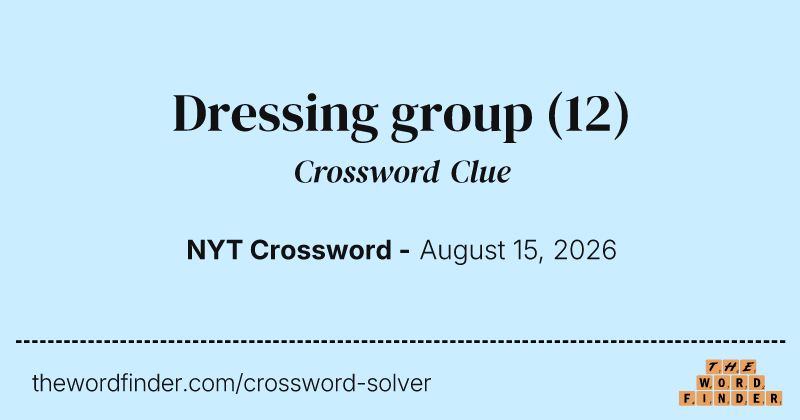 Dressing group crossword clue image