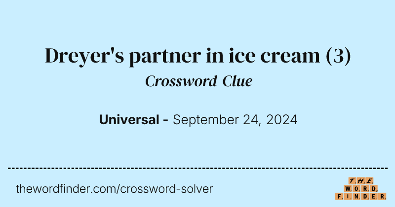 Dreyer's partner in ice cream crossword clue image
