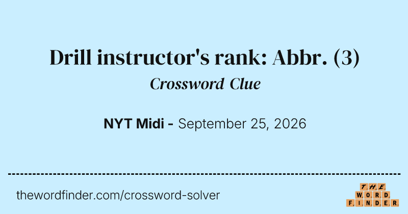 Drill instructor's rank: Abbr. crossword clue image
