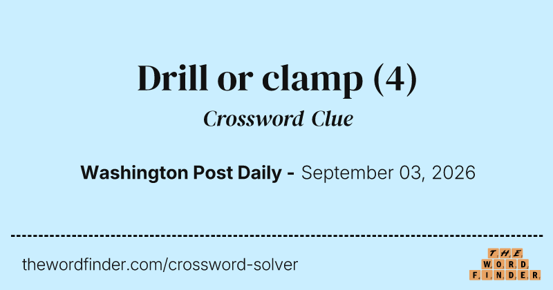 Drill or clamp crossword clue image