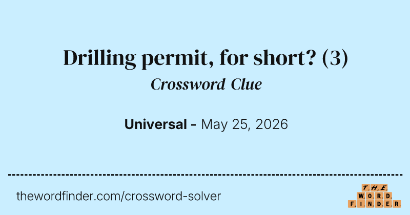 Drilling permit, for short? crossword clue image