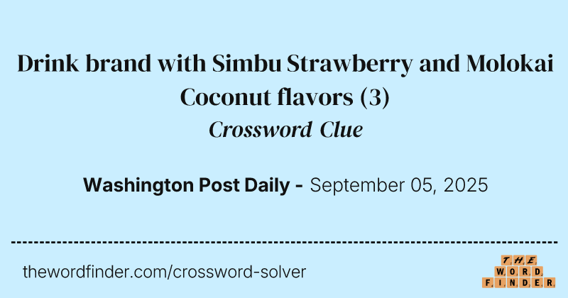 Drink brand with Simbu Strawberry and Molokai Coconut flavors crossword clue image
