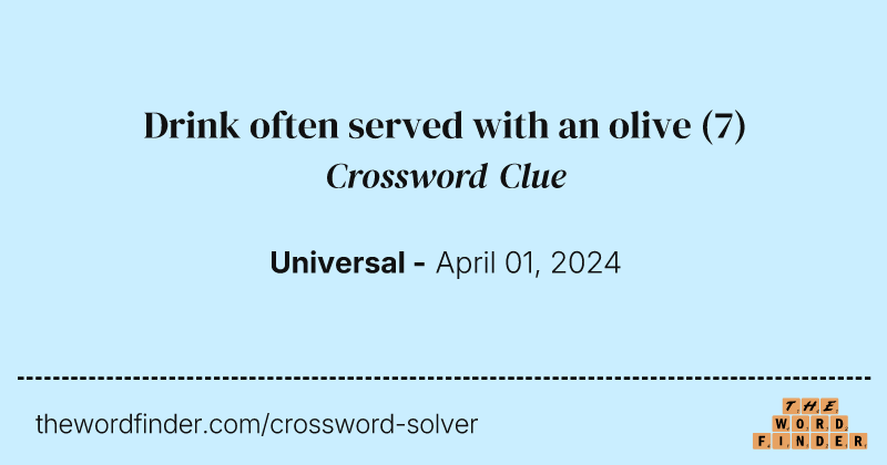 Drink often served with an olive crossword clue image