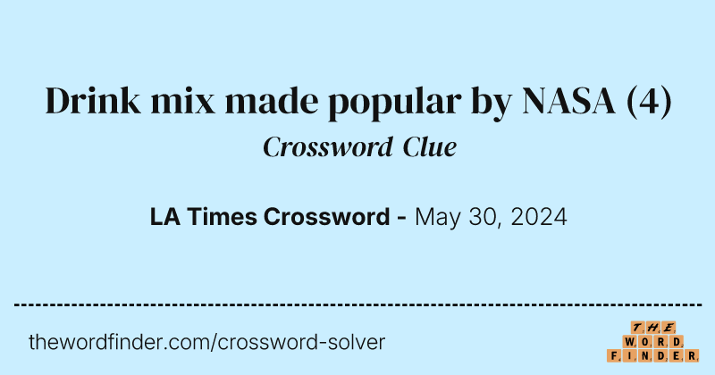 Drink mix made popular by NASA crossword clue image