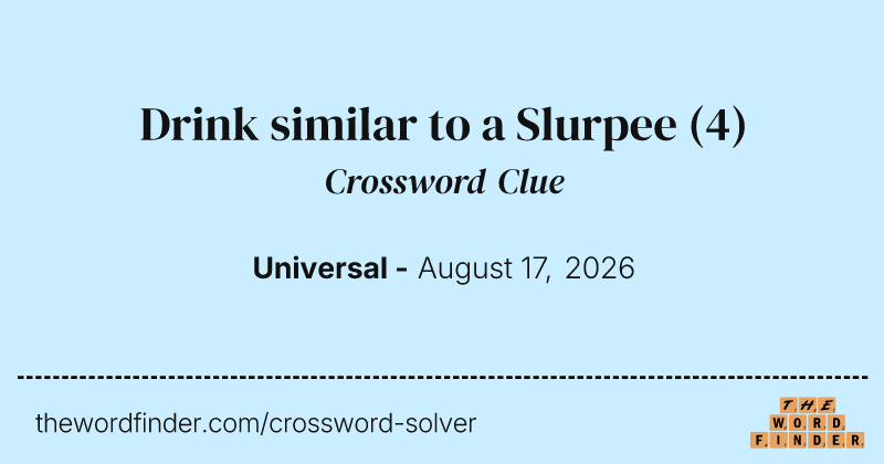 Drink similar to a Slurpee crossword clue image