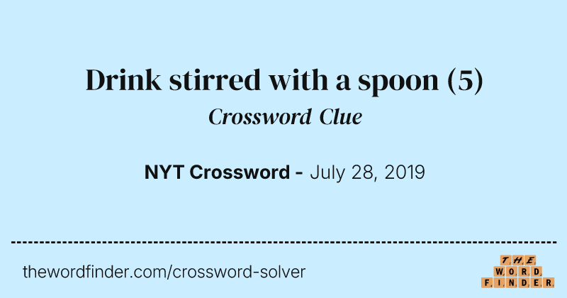 Drink stirred with a spoon crossword clue image