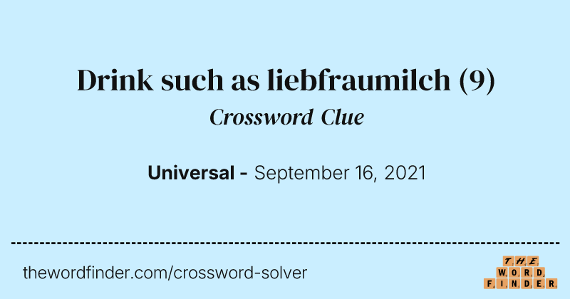 Drink such as liebfraumilch crossword clue image