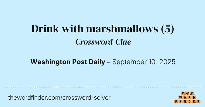 Drink with marshmallows crossword clue image