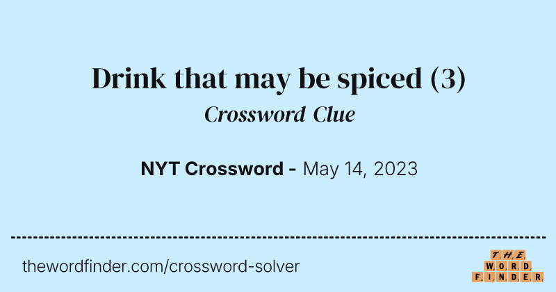 Drink that may be spiced crossword clue image