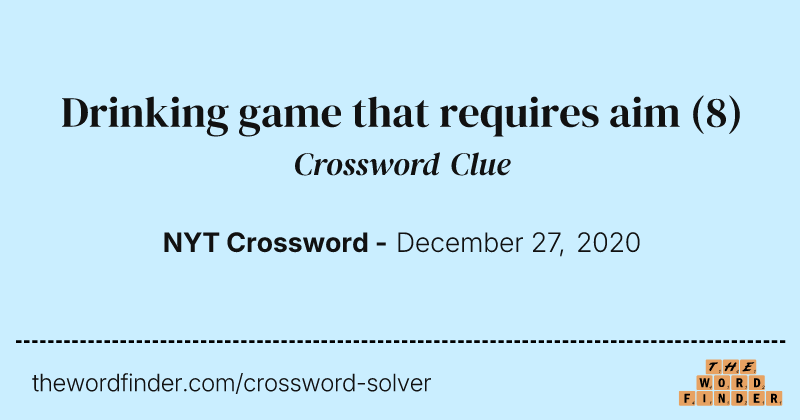 Drinking game that requires aim crossword clue image