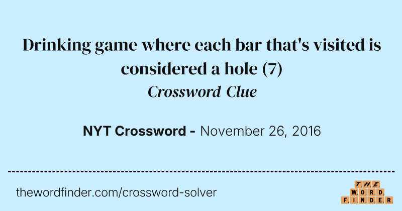 Drinking game where each bar that's visited is considered a hole crossword clue image