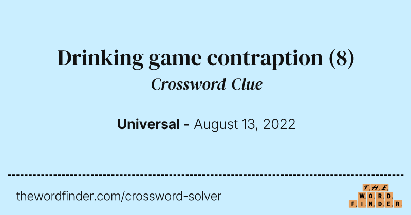 Drinking game contraption crossword clue image