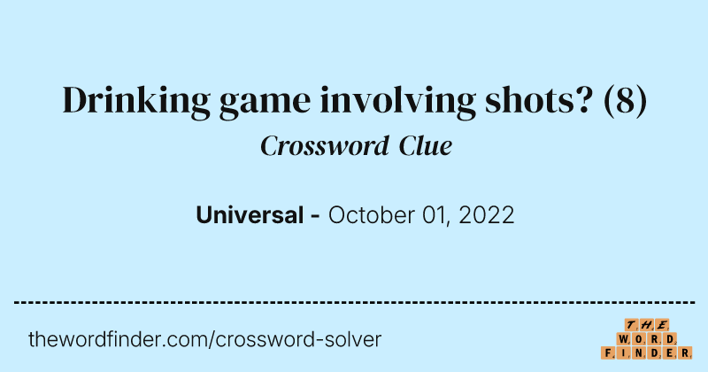 Drinking game involving shots? crossword clue image