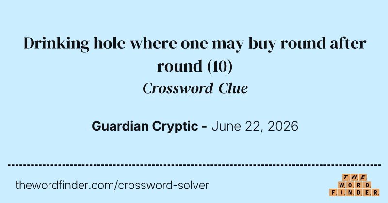 Drinking hole where one may buy round after round crossword clue image