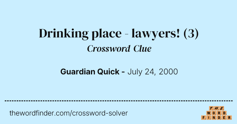 Drinking place - lawyers! crossword clue image