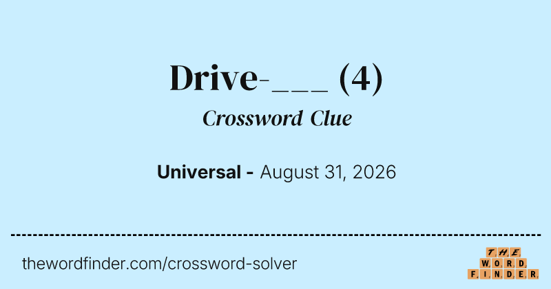 Drive-___ crossword clue image