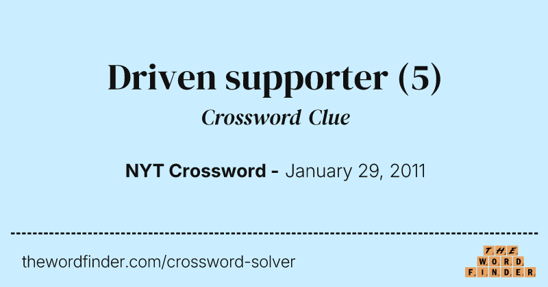 Driven supporter crossword clue image