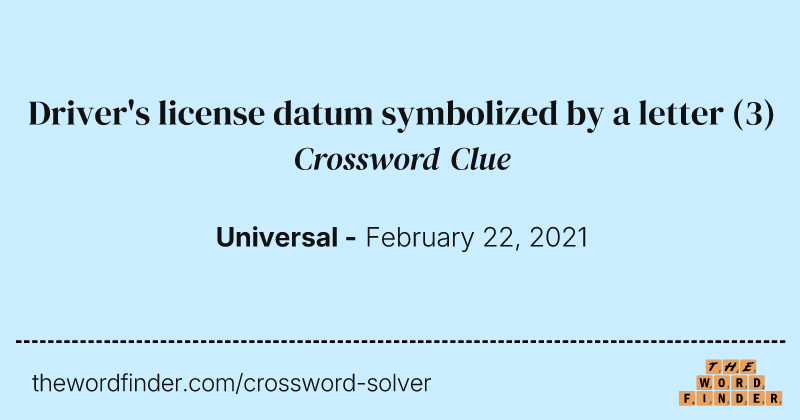 Driver's license datum symbolized by a letter crossword clue image