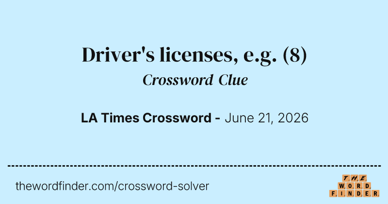 Driver's licenses, e.g. crossword clue image