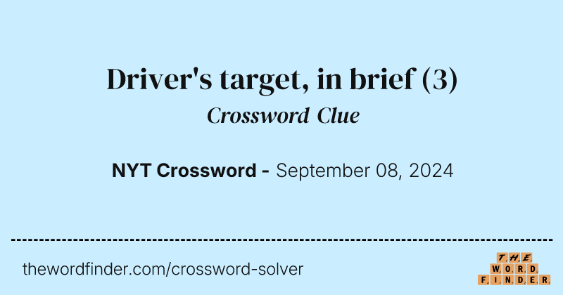 Driver's target, in brief crossword clue image