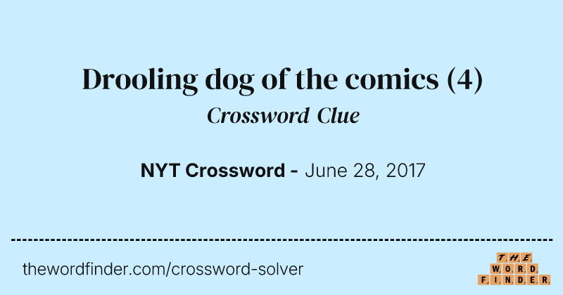 Drooling dog of the comics crossword clue image