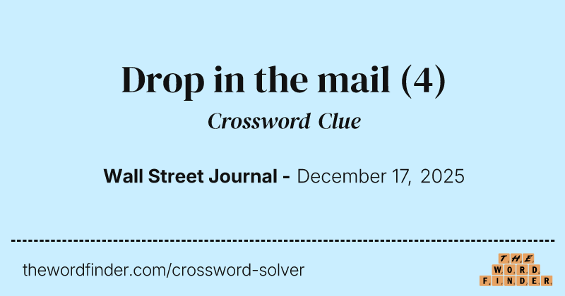Drop in the mail crossword clue image