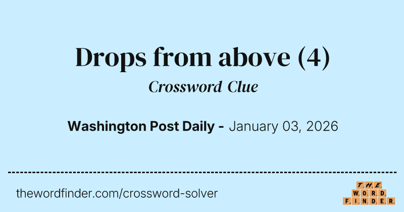 Drops from above crossword clue image