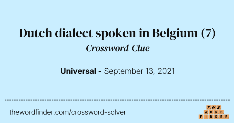Dutch dialect spoken in Belgium crossword clue image