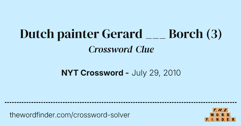 Dutch painter Gerard ___ Borch crossword clue image