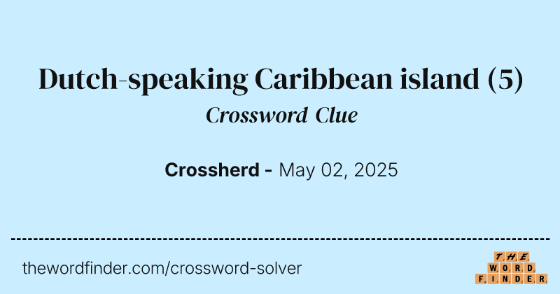 Dutch-speaking Caribbean island crossword clue image