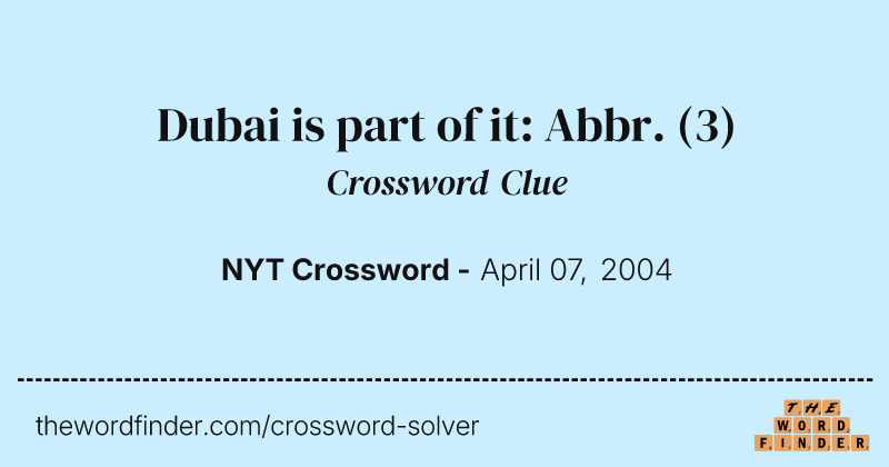 Dubai is part of it: Abbr. crossword clue image