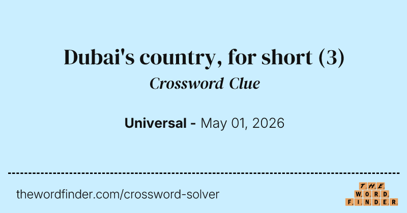 Dubai's country, for short crossword clue image