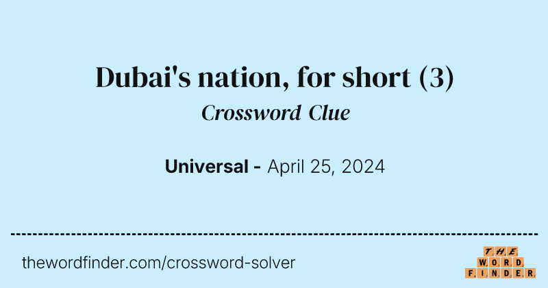 Dubai's nation, for short crossword clue image
