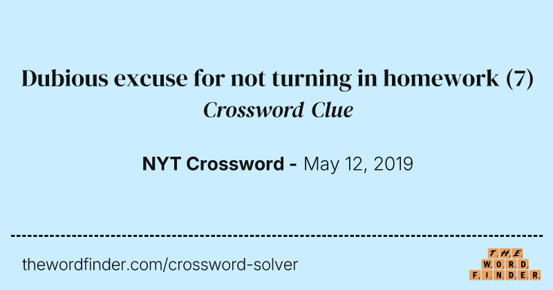 Dubious excuse for not turning in homework crossword clue image
