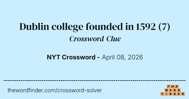 Dublin college founded in 1592 crossword clue image