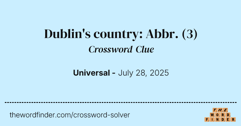 Dublin's country: Abbr. crossword clue image