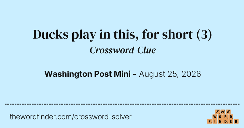 Ducks play in this, for short crossword clue image