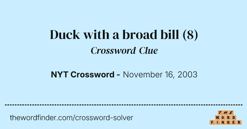 Duck with a broad bill crossword clue image