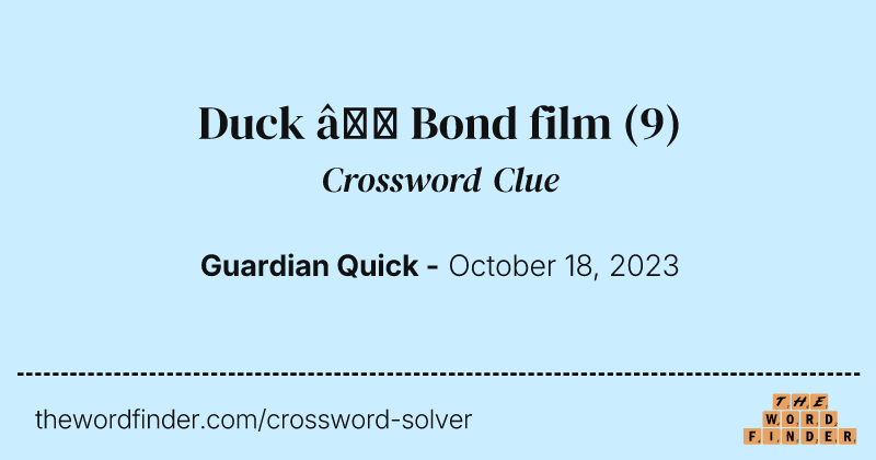 Duck – Bond film crossword clue image