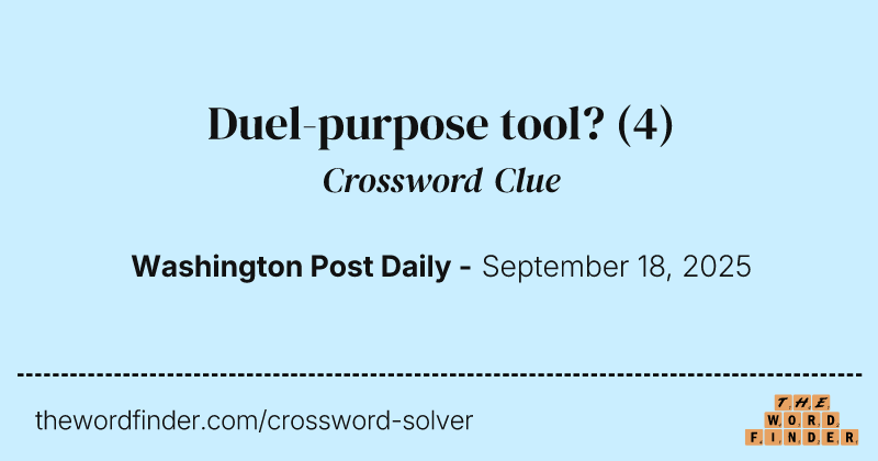 Duel-purpose tool? crossword clue image