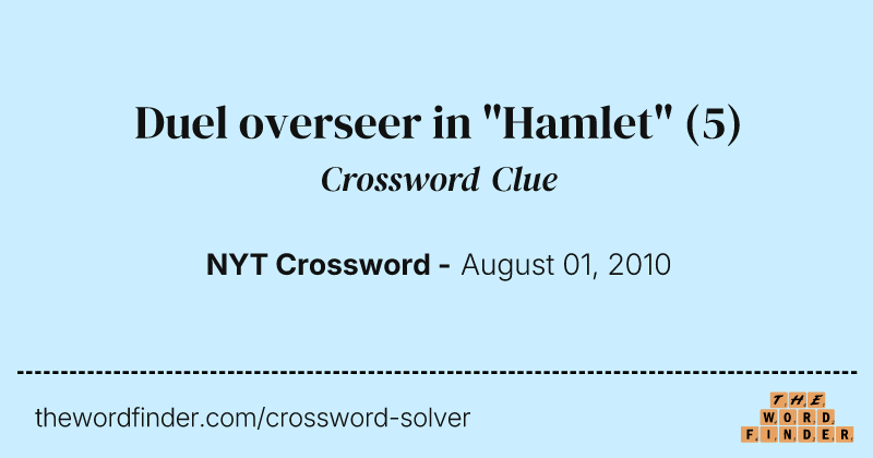 Duel overseer in "Hamlet" crossword clue image