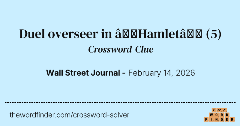 Duel overseer in “Hamlet” crossword clue image