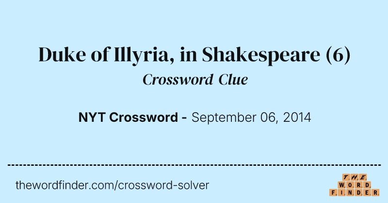 Duke of Illyria, in Shakespeare crossword clue image