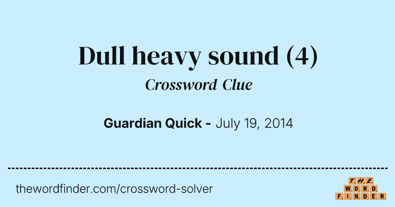 Dull heavy sound crossword clue image