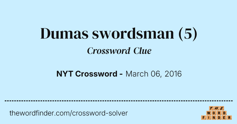 Dumas swordsman crossword clue image