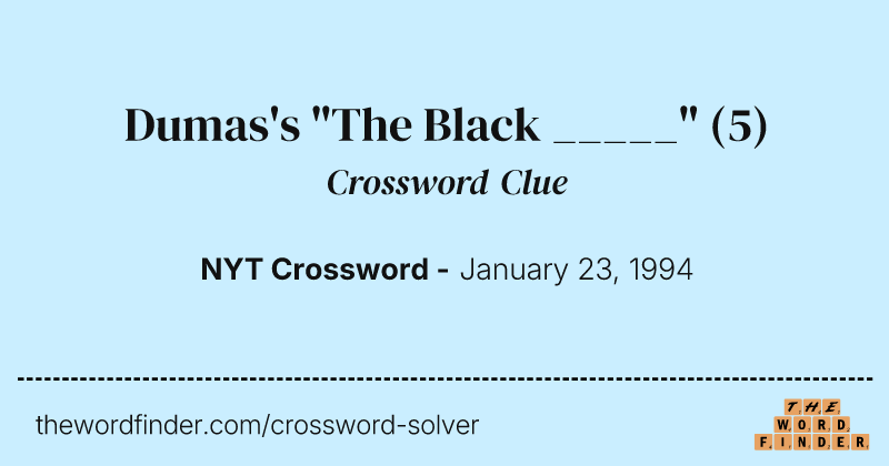 Dumas's "The Black _____" crossword clue image