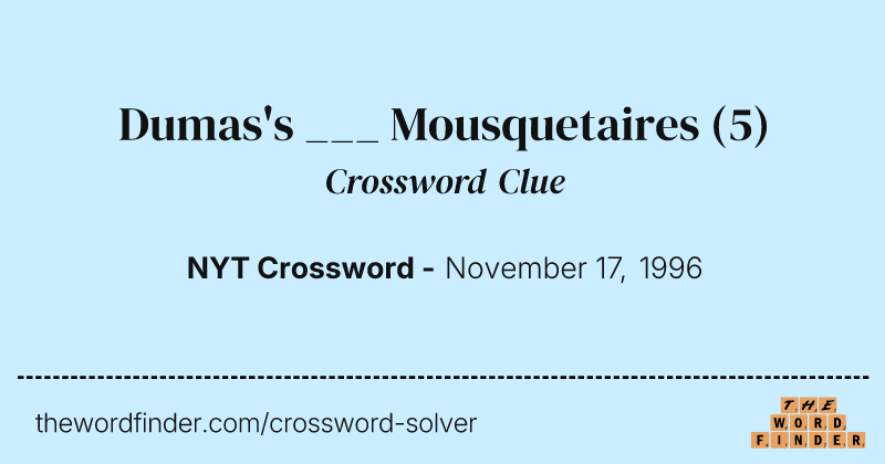 Dumas's ___ Mousquetaires crossword clue image